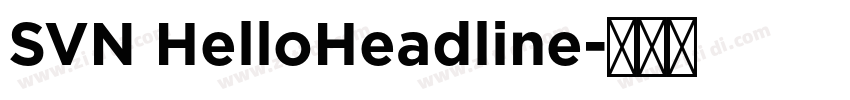 SVN HelloHeadline字体转换